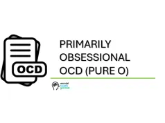 Primarily Obsessional OCD (Pure O): Information, Symptoms, Treatment and More